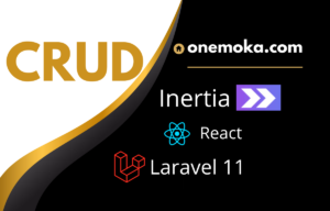 انيرشيا و رياكت و لارافيل inertia+react+laravel 11 for CRUD
